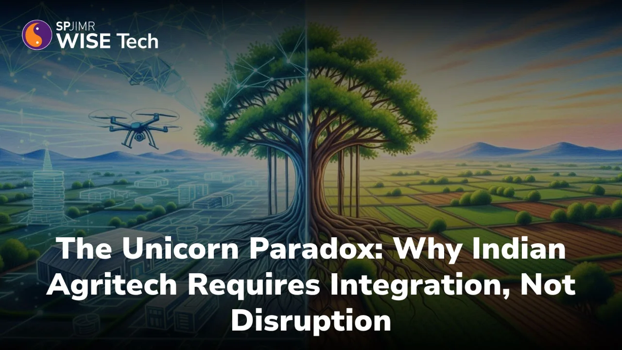 The unicorn paradox: Why Indian agritech requires integration, not disruption