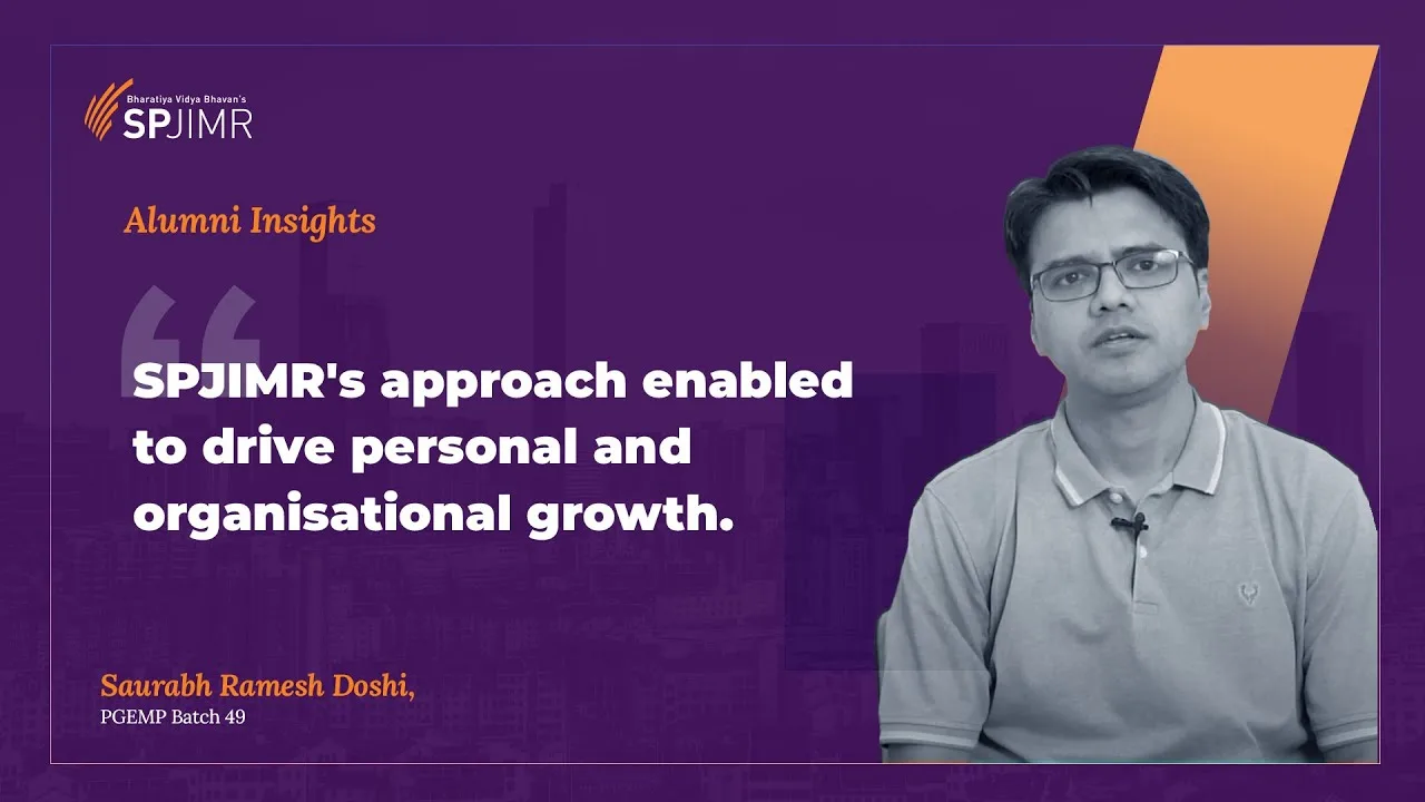 SPJIMR alumnus Saurabh Ramesh Doshi shares how SPJIMR broadened his leadership outlook within L&T