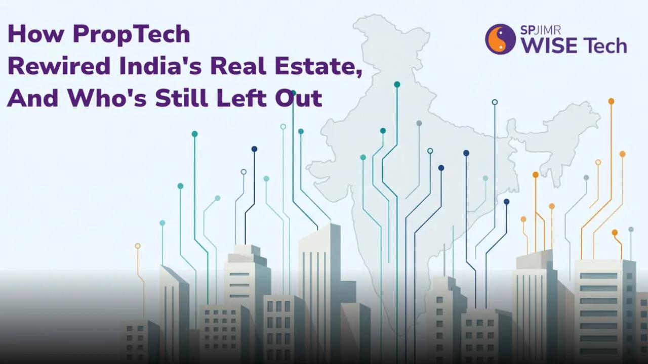 How PropTech rewired India's real estate, and who's still left out How PropTech rewired India's real estate, and who's still left out