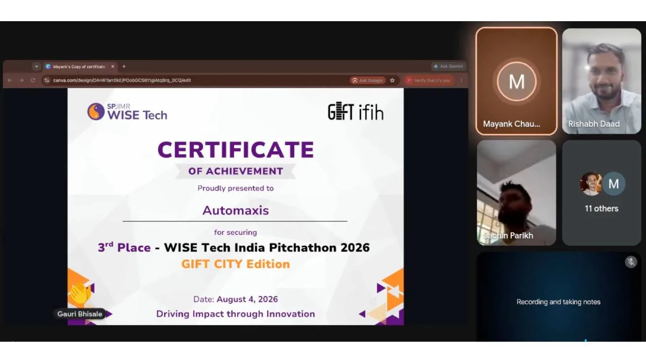 Certificate of Achievement slide shown during a virtual meeting; recipient Automaxis, 3rd Place, WISE Tech India Pitchathon 2026, Gift City Edition, date August 4, 2026.