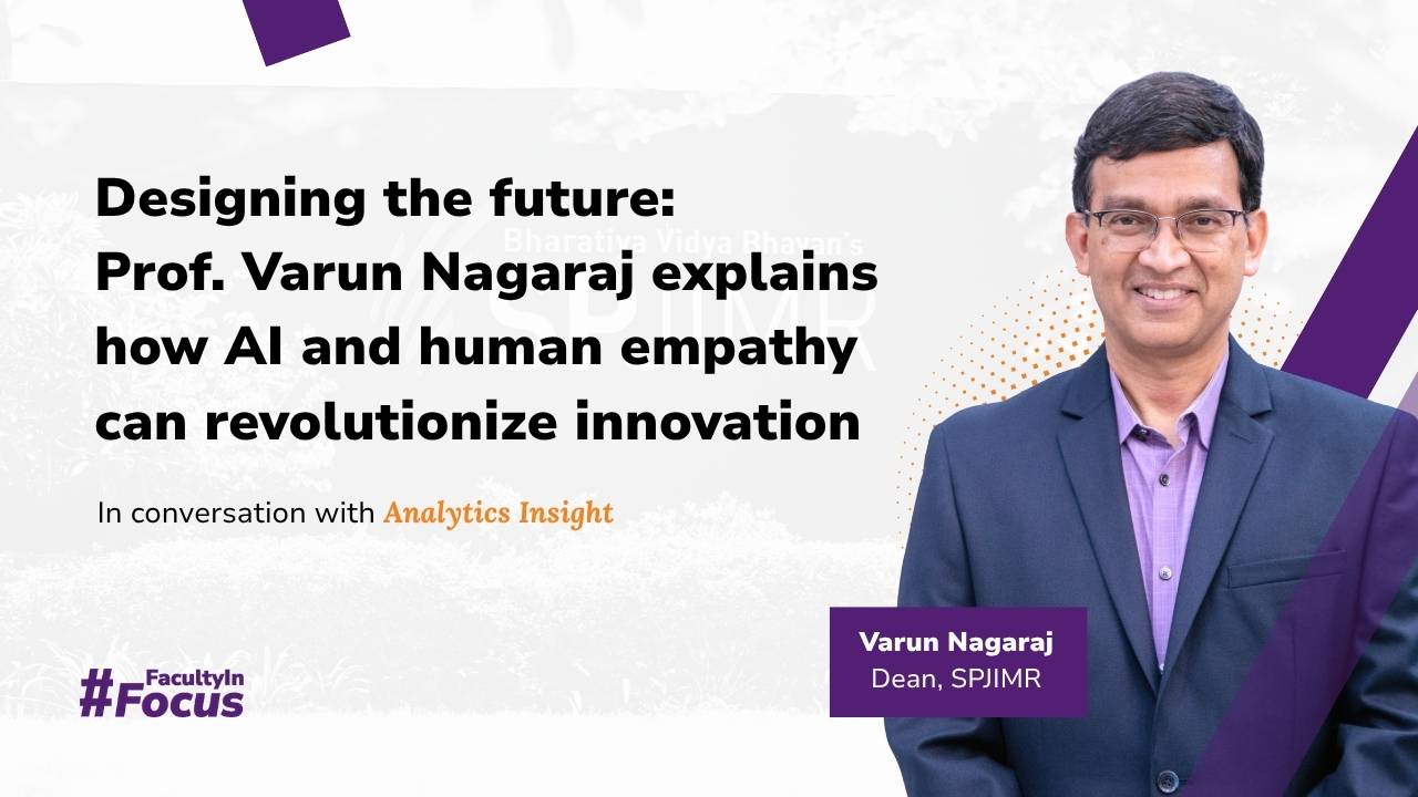 Dean Varun Nagaraj explores AI's role in human-centred design