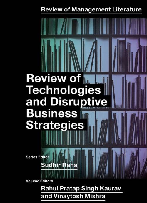 Review of Technologies and Disruptive Business Strategies